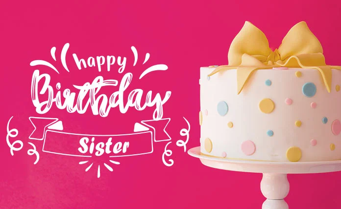 Funny Birthday Wishes for Sister