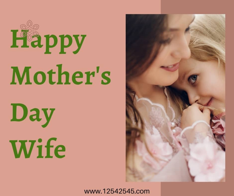 Happy Mother's Day Messages for Wife